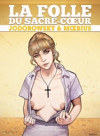 Téléchargez des ebooks gratuits en néerlandais La Folle du Sacré-Coeur RTF ePub (French Edition) 9782731670042