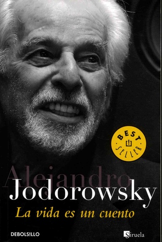 Alexandro Jodorowsky - La vida es un cuento.