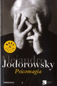 Alexandro Jodorowsky - Psicomagia.