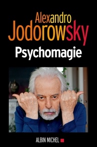 Livre audio et ebook téléchargement gratuit Psychomagie par Alexandro Jodorowsky