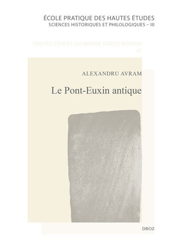 Le Pont-Euxin antique. Histoire, épigraphie, archéologie