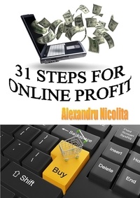  Alexandru Stefan Nicolita-Cris - 31 Steps For Online Profit.