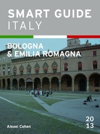  Alexei Cohen - Smart Guide Italy: Bologna &amp; Emilia Romagna - Smart Guide Italy, #19.