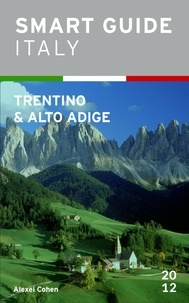  Alexei Cohen - Smart Guide Italy: Trentino-Alto Adige - Smart Guide Italy, #10.