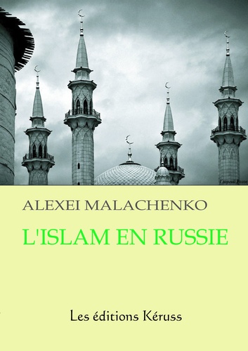 Alexei Malachenko - L'Islam en Russie.