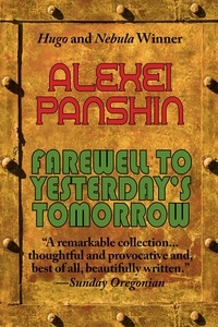  Alexei Panshin - Farewell to Yesterday's Tomorrow.