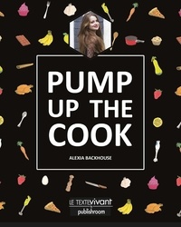 Alexia Backhouse - Pump up the cook.