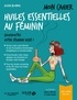 Alexia Blondel - Mon cahier huiles essentielles au féminin.