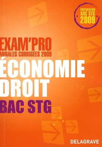 Alexia Certhoux et Rudolf Brennemann - Economie-Droit Bac STG - Annales corrigées.
