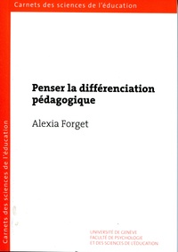 Alexia Forget - Penser la différenciation pédagogique.