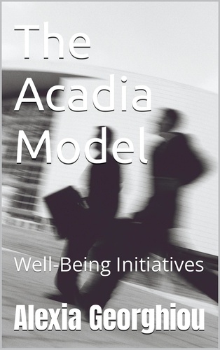  Alexia Georghiou - The Acadia Model: Well-Being Initiatives.