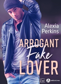 Alexia Perkins - Arrogant Fake Lover.