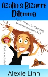  Alexie Linn - Azalia's Bizarre Dilemma - A Life Changing Joan Freed Mystery Adventure.