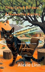 Stray Cats &amp; Burglars; A Pawsworthy Mystery