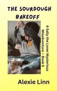The Sourdough Bakeoff