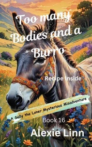 Too Many Bodies and a Burro