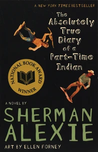 The Absolutely True Diary of a Part-Time Indian