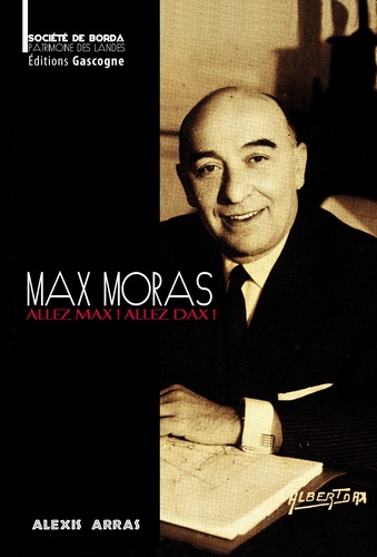 Alexis Arras - Max Moras - Allez Max ! Allez Dax !.