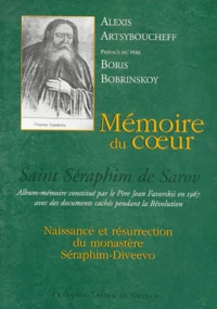 Memoire Du Coeur. Naissance Et Resurrection Du Monastere Seraphim-Diveevo