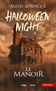 Alexis Aubenque - Halloween Night - Le Manoir.