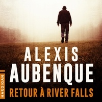Alexis Aubenque et Nicolas Planchais - Retour à River Falls.