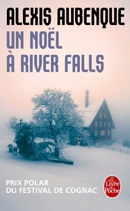 Alexis Aubenque - River Falls - Saison 1 Tome 3 : Un Noël à River Falls.