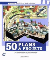 Alexis Avril et Daniel Aurilio - 50 plans & projets - 50 idées de petits et grands réseaux.