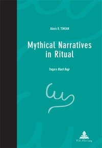 Alexis b. Tengan - Mythical Narratives in Ritual - Dagara Black Bagr"".