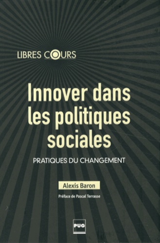 Alexis Baron - Innover dans les politiques sociales - Pratiques du changement.