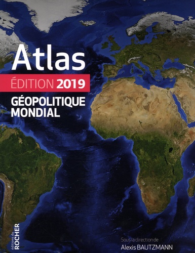 Atlas géopolitique mondial  Edition 2019