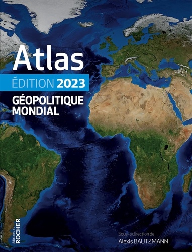 Atlas géopolitique mondial  Edition 2023
