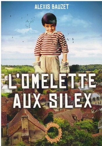 Alexis Bauzet - L'omelette aux silex.