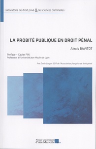 Alexis Bavitot - La probité publique en droit pénal.