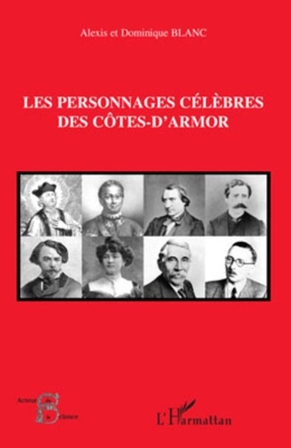 Alexis Blanc et Dominique Blanc - Les personnages célèbres des Côtes-d'Armor.