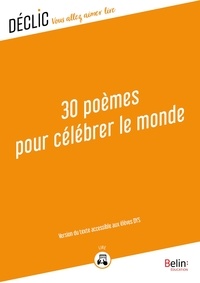Alexis Buffet - 30 Poèmes pour célébrer le monde - DYS - Version du texte accessible aux DYS.