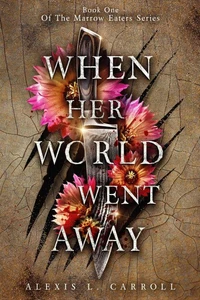 When Her World Went Away