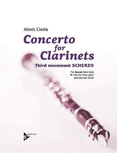 Alexis Ciesla - Concerto for Clarinets - Third movement SCHERZO. basset horn and clarinet choir. Partition et parties..