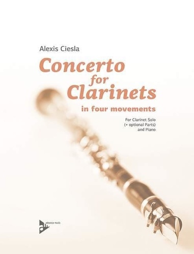 Alexis Ciesla - Concerto for Clarinets - in four movements. clarinet and piano. Partition et parties..