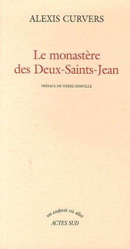 Alexis Curvers - Le monastère des Deux-Saints-Jean.