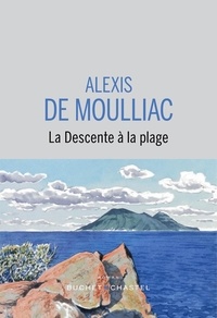Alexis de Moulliac - La descente à la plage.