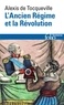 Alexis de Tocqueville - L'Ancien régime et la Révolution.
