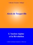 Alexis De Tocqueville - L'Ancien Régime et la Révolution.