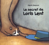 Alexis Deacon - Le Secret De Loris Lent.