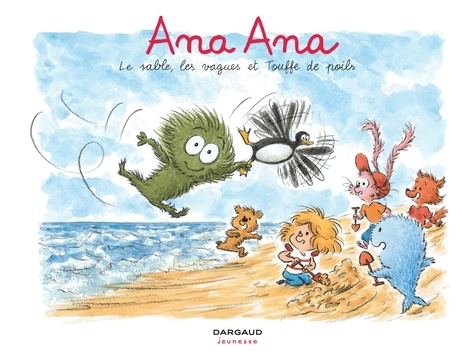 Alexis Dormal et Dominique Roques - Ana Ana Tome 23 : Le sable, les vagues et touffe de poils.