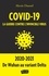 Covid-19. La guerre contre l'invincible virus