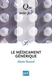 Alexis Dussol - Le médicament générique.