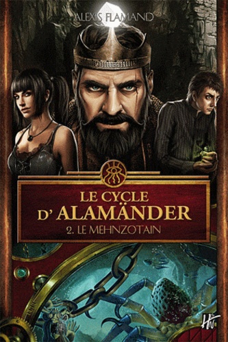 Alexis Flamand - Le cycle d'Alamänder Tome 2 : Le Menzhotain.