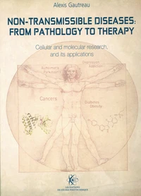 Non-Transmissible Diseases: From Pathology to Therapy