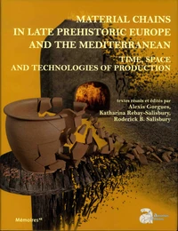 Material Chains in Late Prehistoric Europe and the Mediterranean