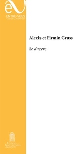 Alexis Grüss et Firmin Grüss - Se ducere.